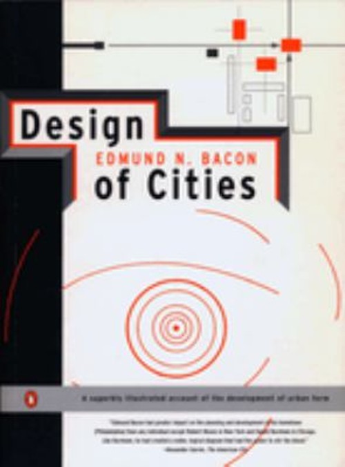 Design of Cities : Revised Edition Paperback Edmund N. Bacon