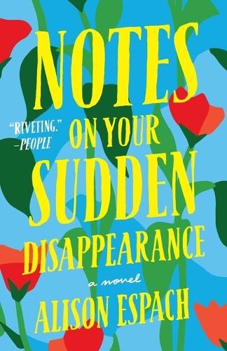 Alison Espach Notes on Your Sudden Disappearance (Paperback)