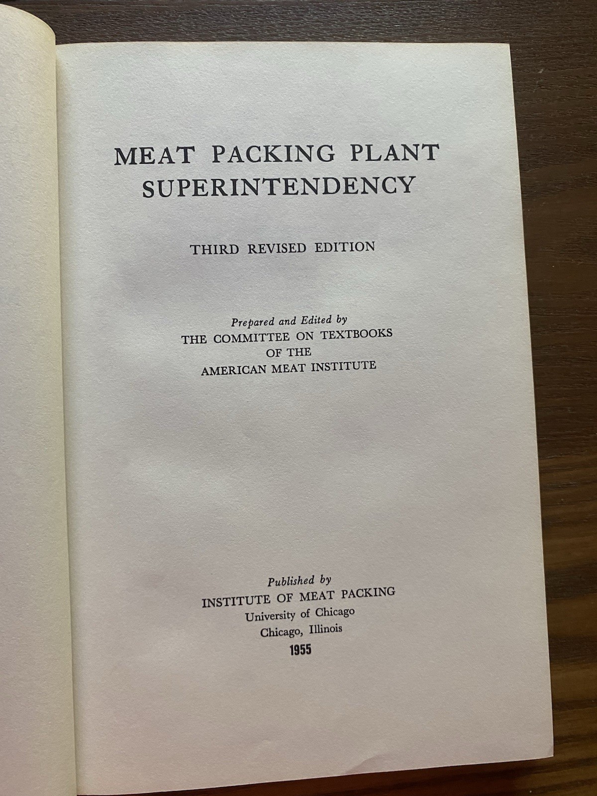 Meat Packing Plant Superintendency 3rd Revised Ed 1955 Hardcover