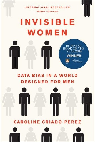Caroline Criado Perez Invisible Women (Paperback)