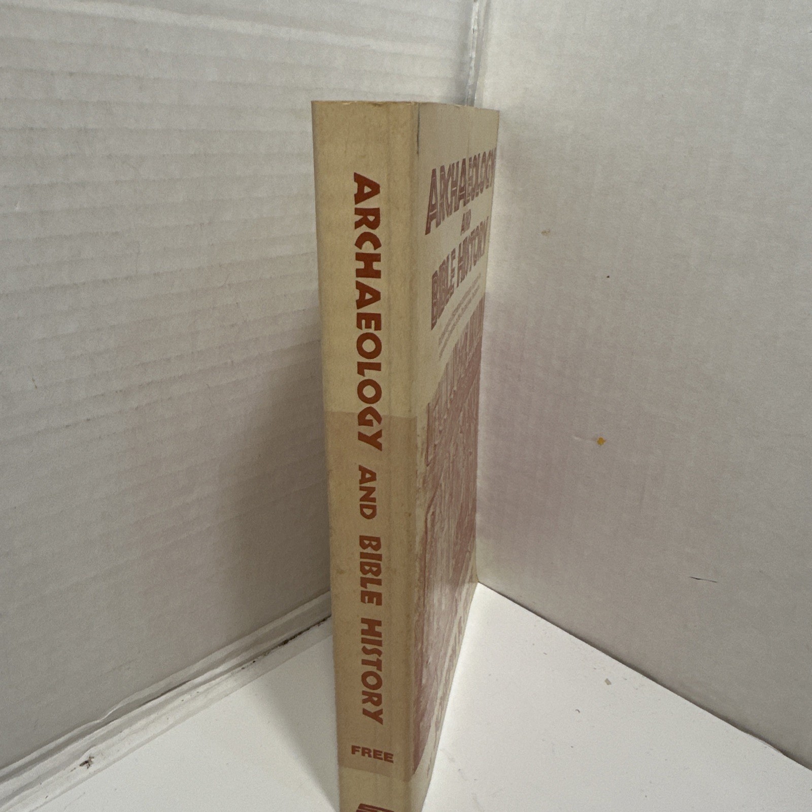 Archaeology and Bible History by Joseph P. Free 1969 Revision 14th Print 1976 PB