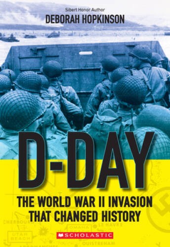 D-Day: The World War II Invasion that Changed History (Schol – VERY GOOD