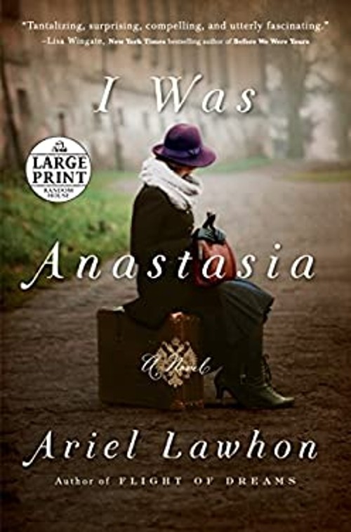 I Was Anastasia : A Novel Paperback Ariel Lawhon