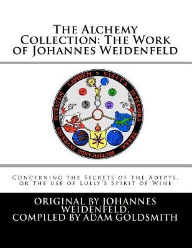 The Alchemy Collection: The Work of Johannes Weidenfeld: … (paperback)