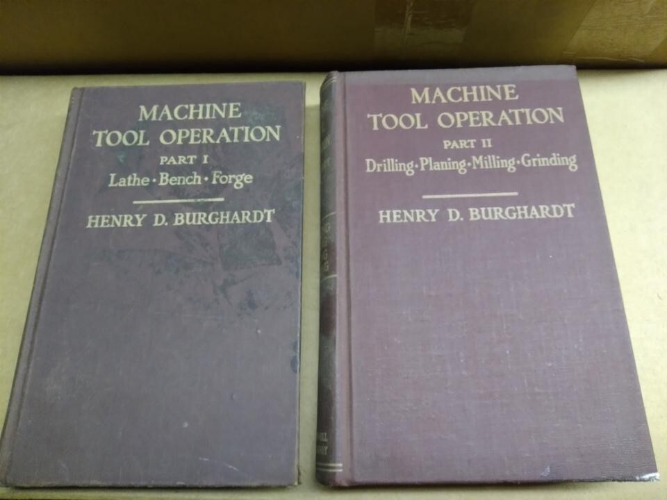 Machine Tool Operation Set Of Books 1 & 2 by Henry D. Burghardt 1951