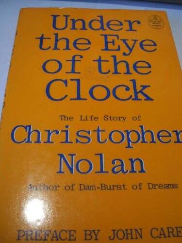 Under the Eye of the Clock – Hardcover By Nolan, Christopher – GOOD