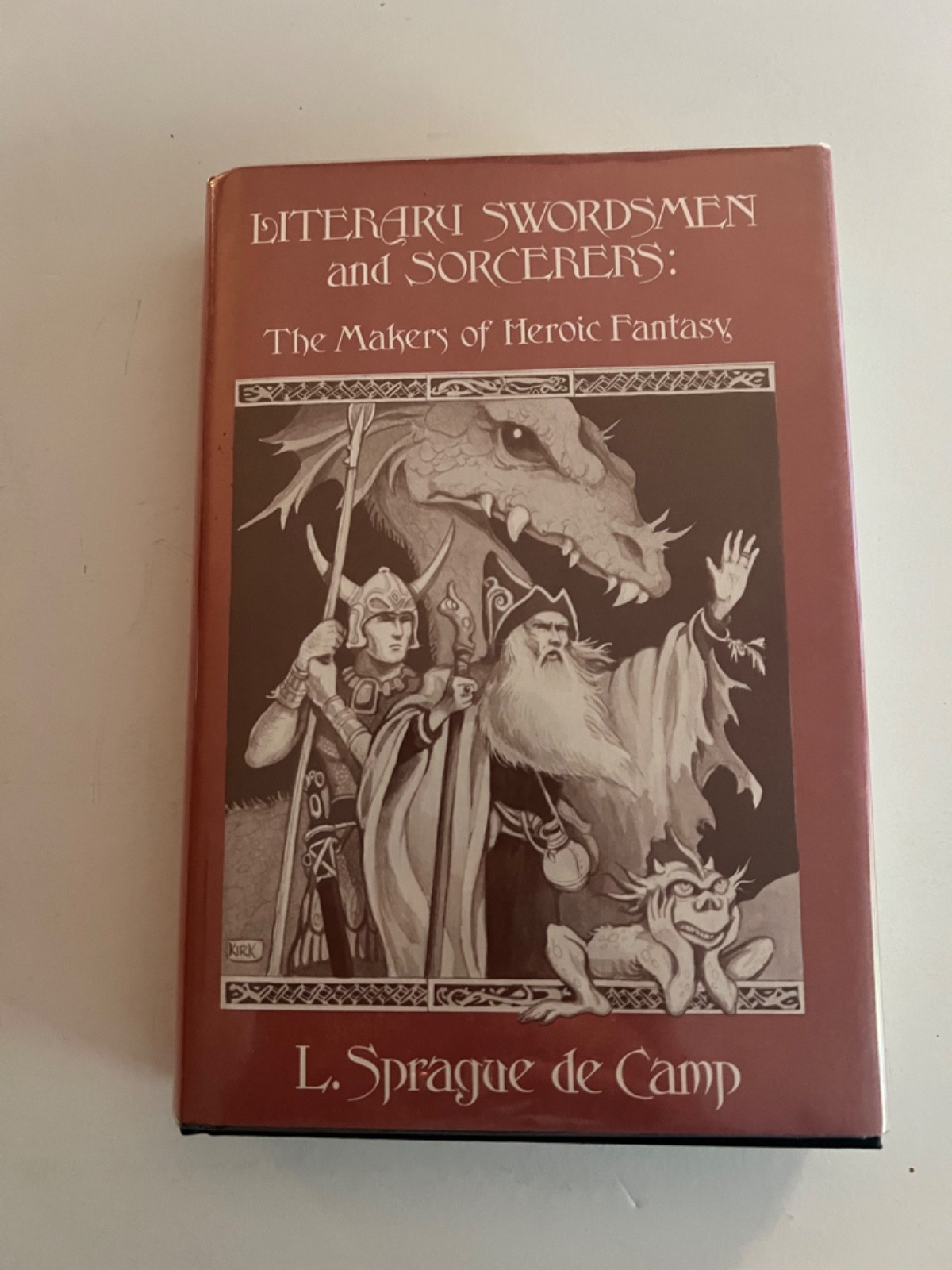 Literary Swordsmen and Sorcerers by L. Sprague de Camp, Arkham House 1976,1st ed