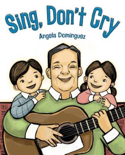 Sing, Don’t Cry – Hardcover By Dominguez, Angela – GOOD