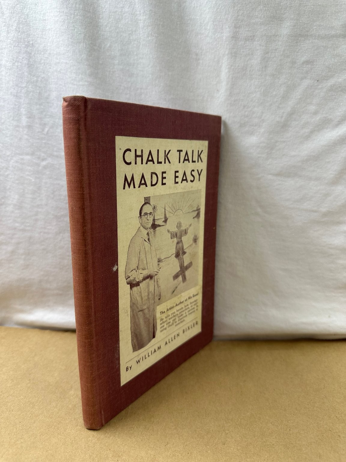 Chalk Talk Made Easy William Allen Bixler 1948 Illustrated Art Teaching
