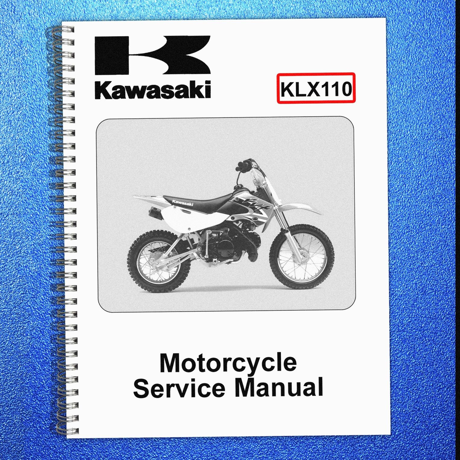 KAWASAKI KLX110 Motorcycle Service Manual – STEEL SPIRAL BOUND – STRONG COVERED