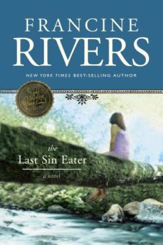 The Last Sin Eater – Paperback By Rivers, Francine – GOOD