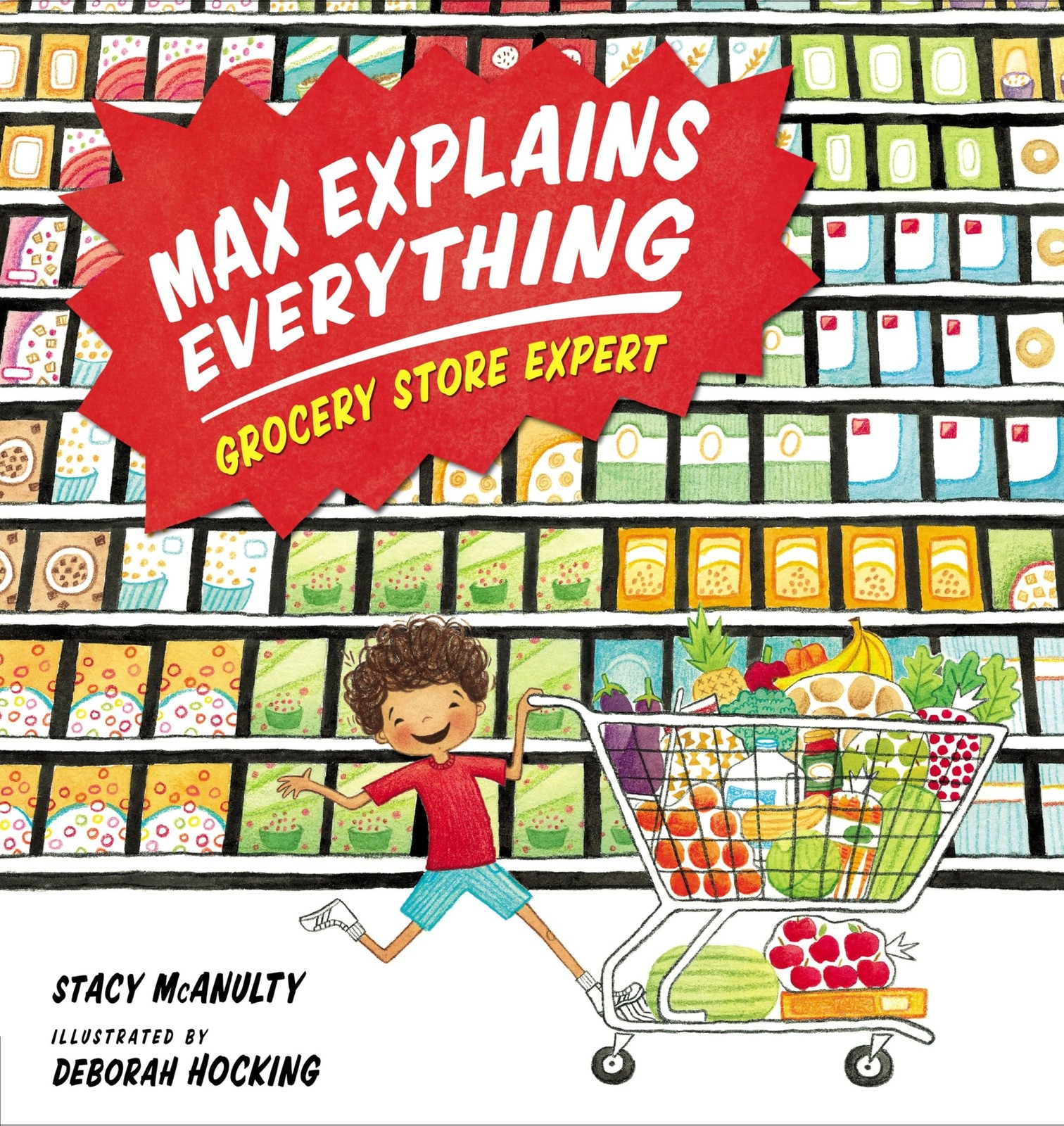 Max Explains Everything: Grocery Store Expert – hardcover McAnulty, Stacy|Ho…