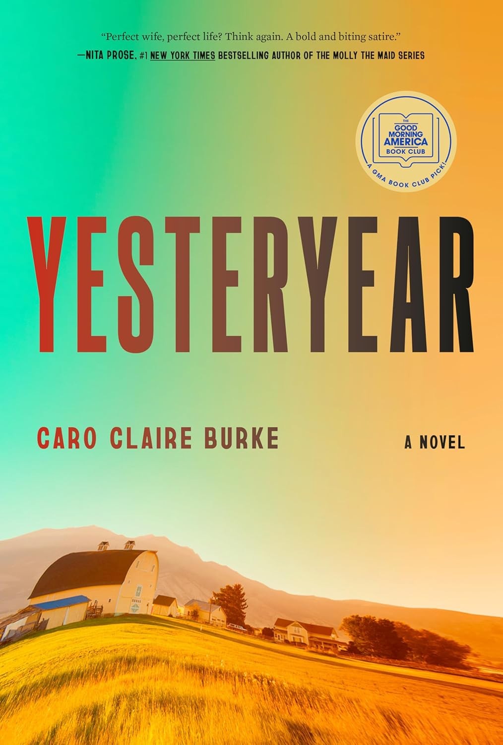 Yesteryear: a GMA Book Club Pick : A Novel by Caro Claire Burke