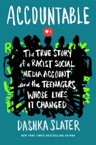 Accountable: The True Story of a Racist Social Media Account and the Teen – GOOD