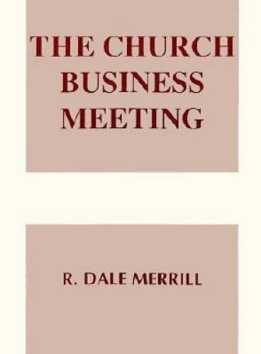 Church Business Meeting (Work of the Church) – Paperback – VERY GOOD