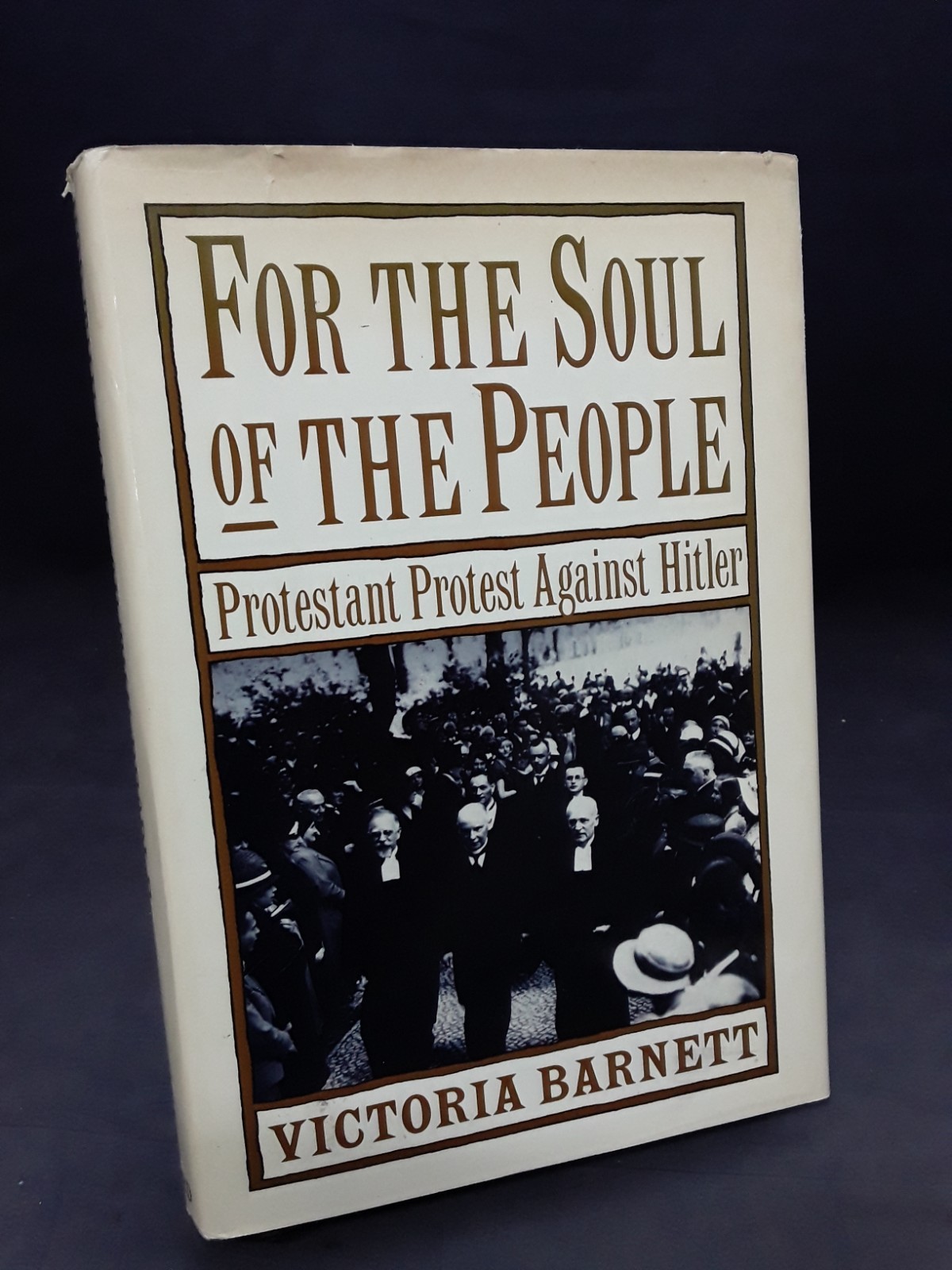 For the Soul of the People, Victoria Barnett, 1992, HC, DJ, VG, 260715