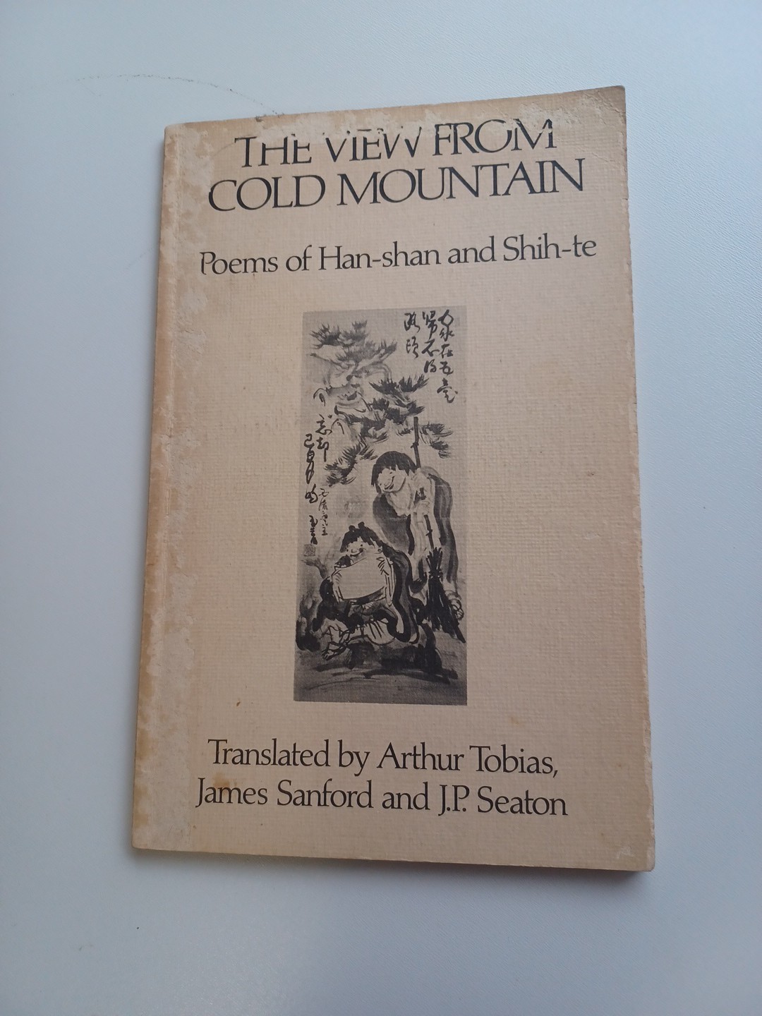View from Cold Mountain : Poems of Han-Shan and Shih-Te by Jerome Seaton (1982,