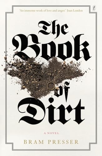 The Book of Dirt, Bram Presser