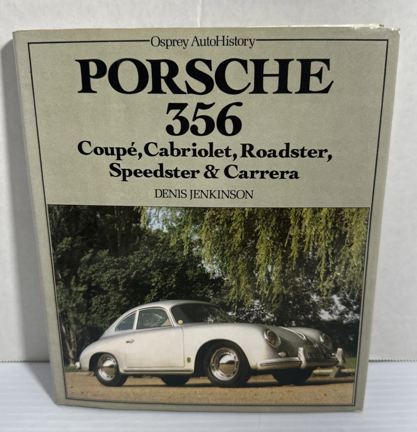 Porsche 356 Coupe Cabriolet Roadster Speedster Carrera Denis Jenkinson 1980 HC