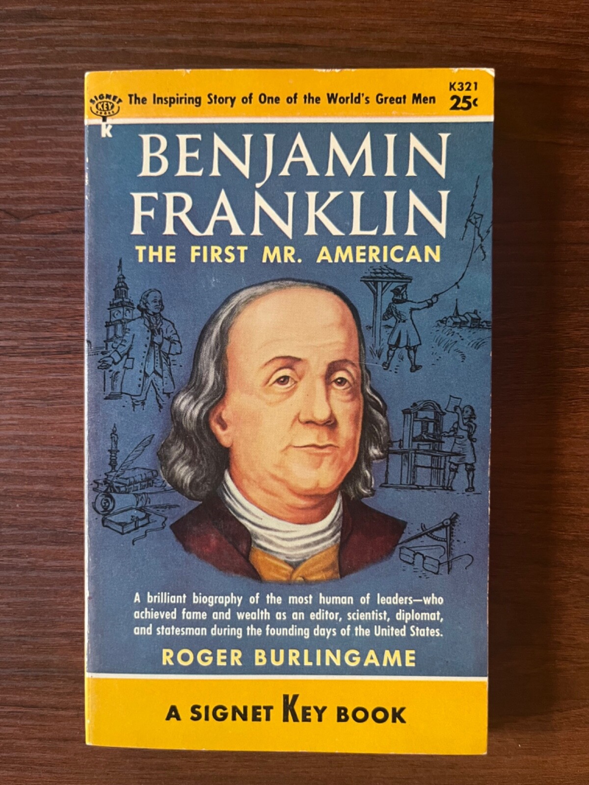Benjamin Franklin: The First Mr. American (Roger Burlingame) 1955