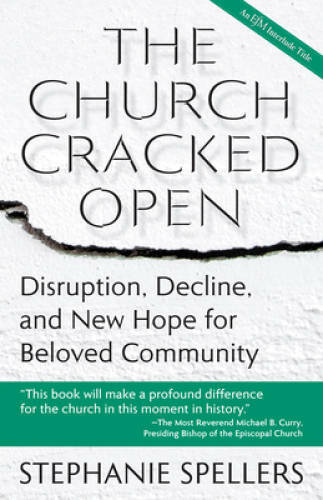 The Church Cracked Open: Disruption, Decline, and New Hope for Beloved Co – GOOD