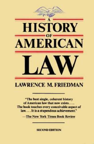 A History of American Law, Revised Edition (A Touchstone Book) – GOOD