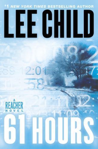 61 Hours Hardcover Lee Child