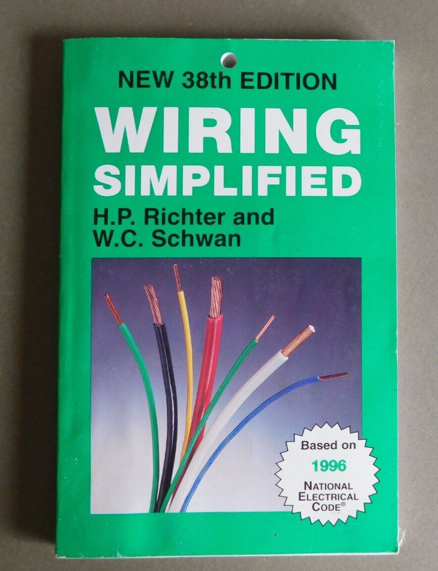 Wiring Simplified: 38th Edition – Richter & Schwan – 1995 paperback
