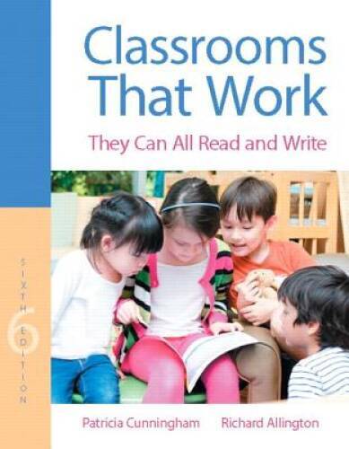 Classrooms That Work: They Can All Read and Write (6th Edition) – GOOD