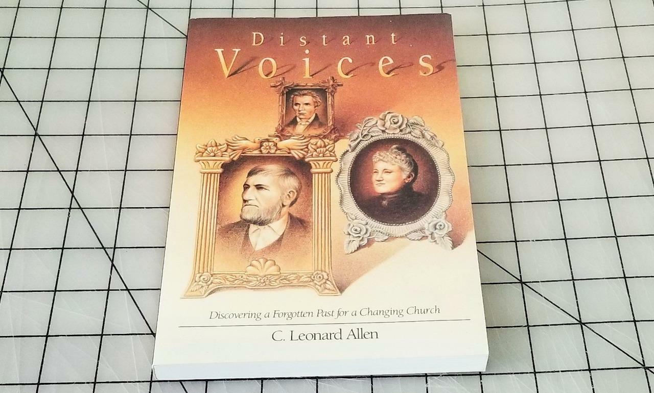 Distant Voices : Discovering a Forgotten Past by C. Leonard Allen (1993, PB