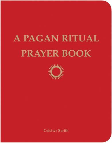 A Pagan Ritual Prayer Book, Serith, Ceisiwr, Good Book