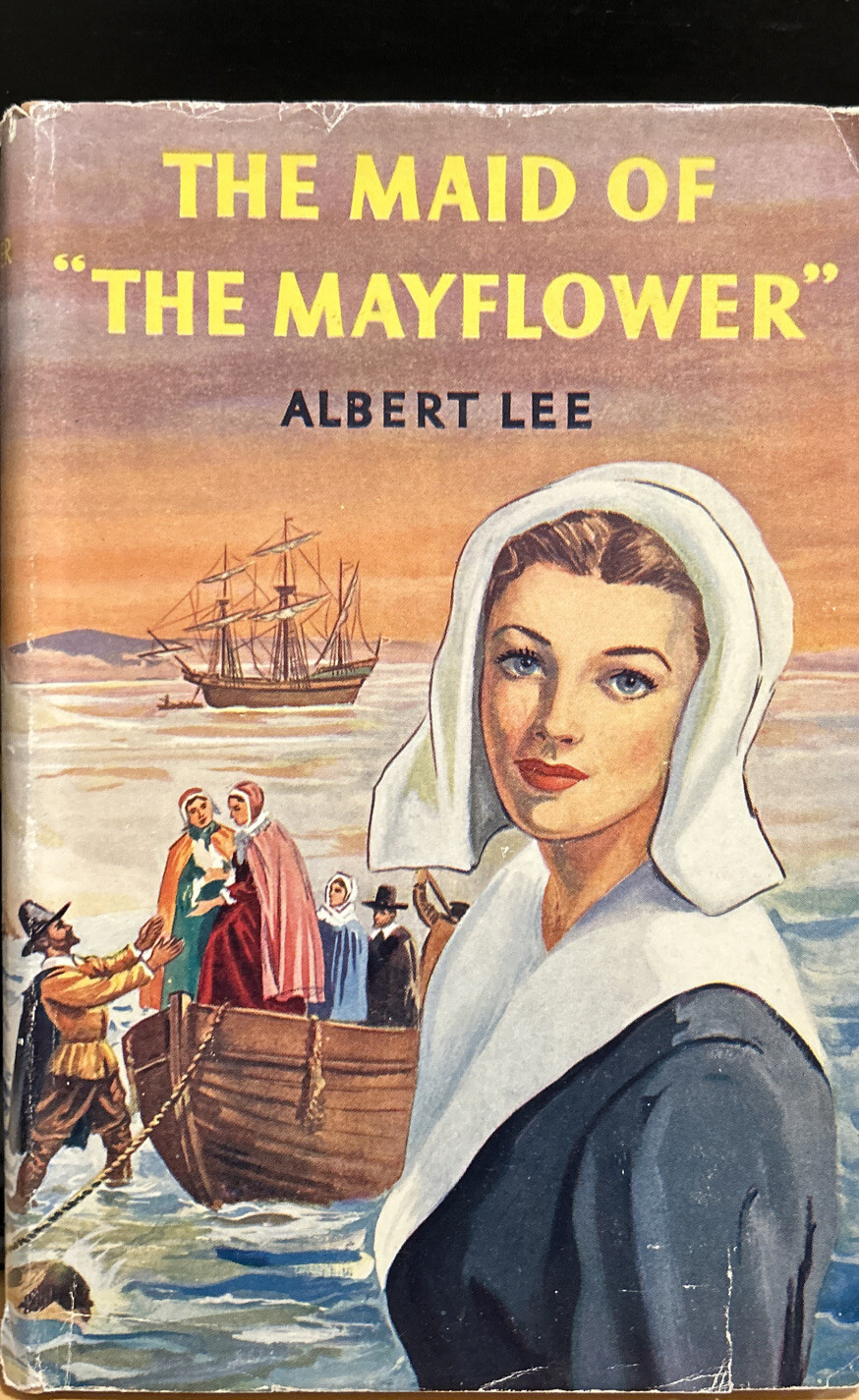 THE MAID OF “THE MAYFLOWER By ALBERT LEE, Hardcover, 1956