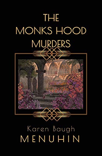 The Monks Hood Murders: A 1920s … by Menuhin, Karen Baugh Paperback / softback