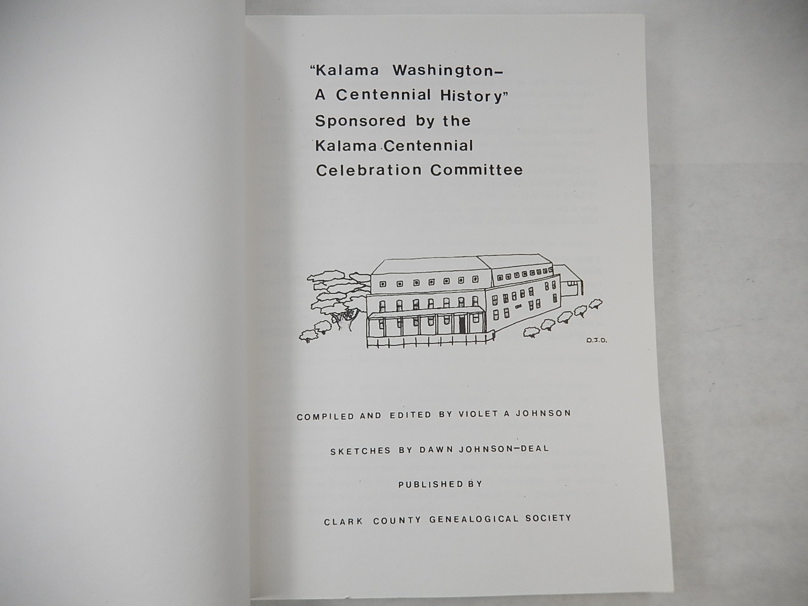 Kalama Washington: A Centennial History, 1990, Paperback, 220 pages