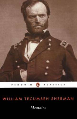 Memoirs of General William Tecumseh Sherman (Penguin Classics) – GOOD