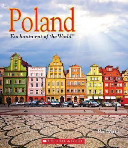Poland; Enchantment of the World; Library Editi- 0531220168, Wil Mara, hardcover