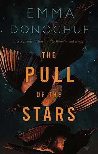 The Pull of the Stars – Paperback By Emma Donoghue – GOOD