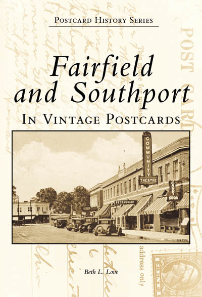 Fairfield and Southport in Vintage Postcards, Connecticut, Postcard History Seri