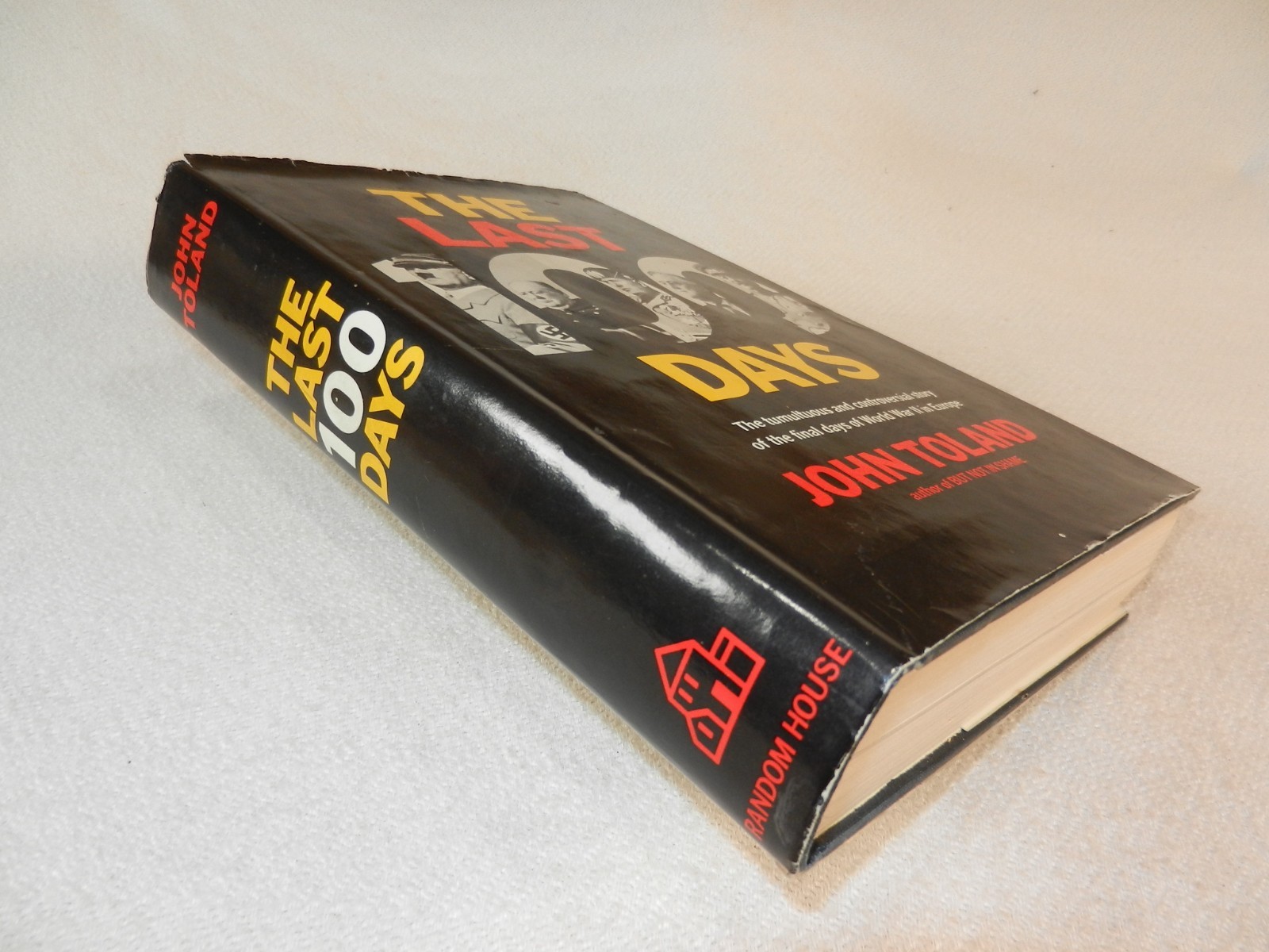 WW II Final days on all fronts in Europe “THE LAST 100 DAYS” by John Toland