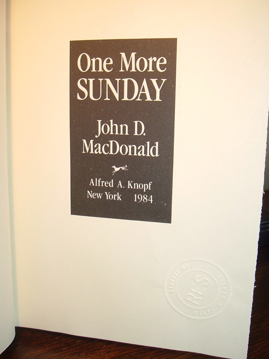 One More Sunday by John D. MacDonald (1984, Hardcover) Second printng BEFORE pub