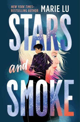 Stars and Smoke by Marie Lu (2023, Hardcover)