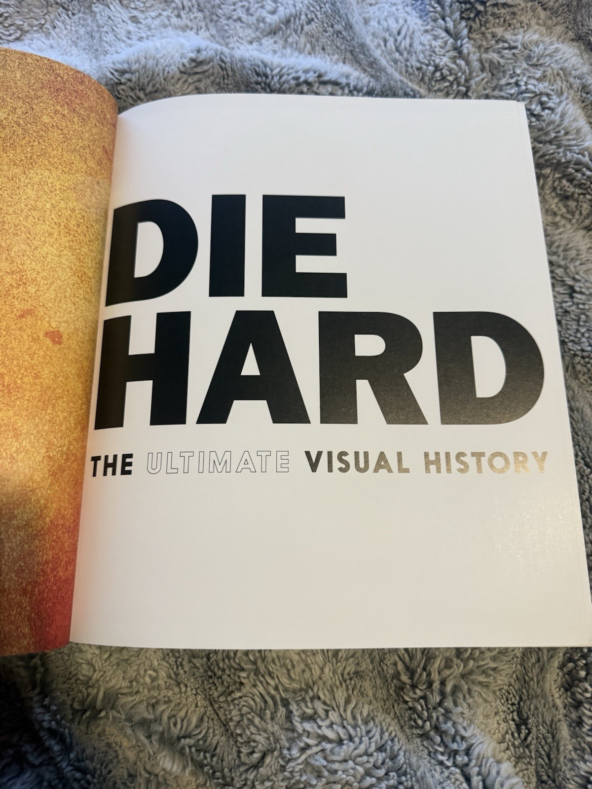 DIE HARD THE ULTIMATE VISUAL HISTORY BY JAMES MOTTRAM HARDCOVER
