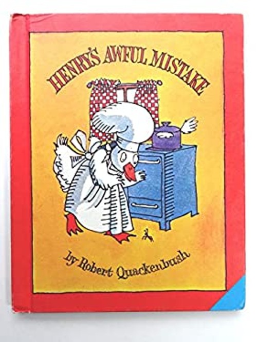 Henry’s Awful Mistake Hardcover Robert Quackenbush
