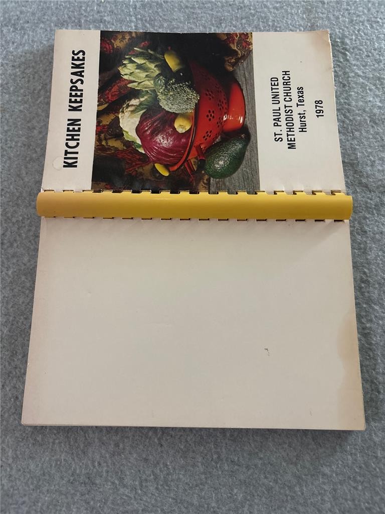 1978 Kitchen Keepsakes St Paul United Methodist Church Cookbook Hurst Texas