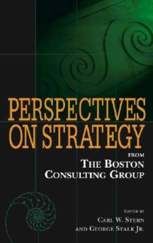 Perspectives on Strategy from The Boston Consulting Group – Hardcover – GOOD