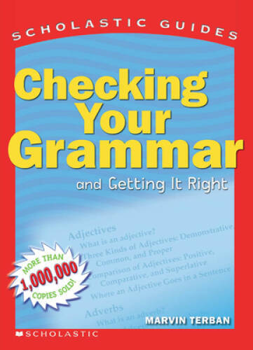 Scholastic Guide: Checking Your Grammar: Scholastic Guides – Paperback – GOOD