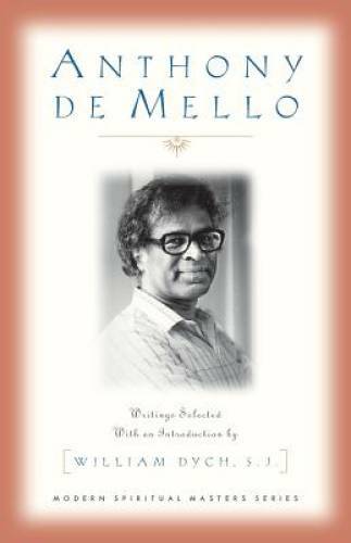 Anthony De Mello: Writings (Modern Spiritual Masters Series) – Paperback – GOOD