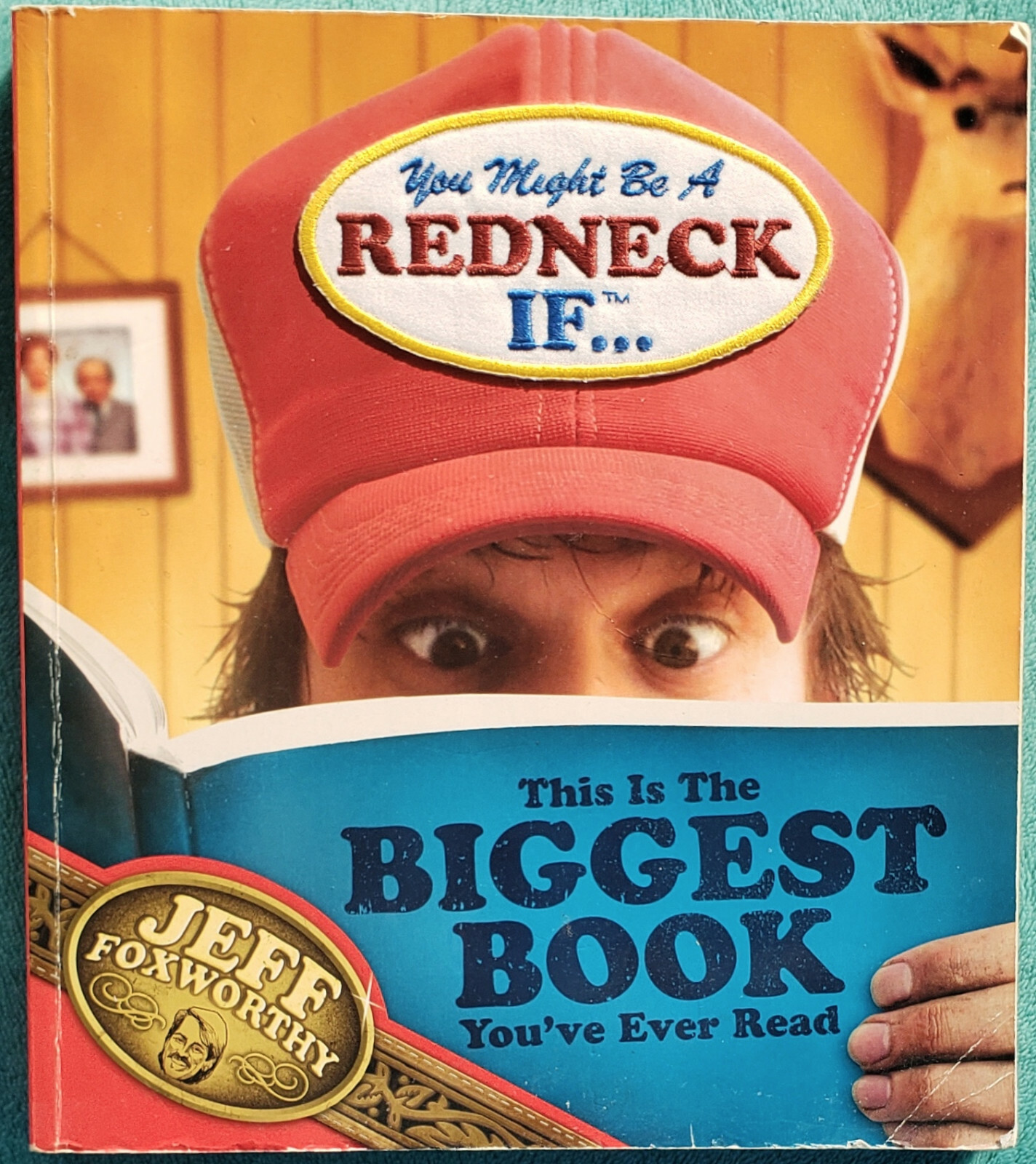 You Might Be A Redneck If… Jeff Foxworthy 2004 Trade Paperback 314 Pages