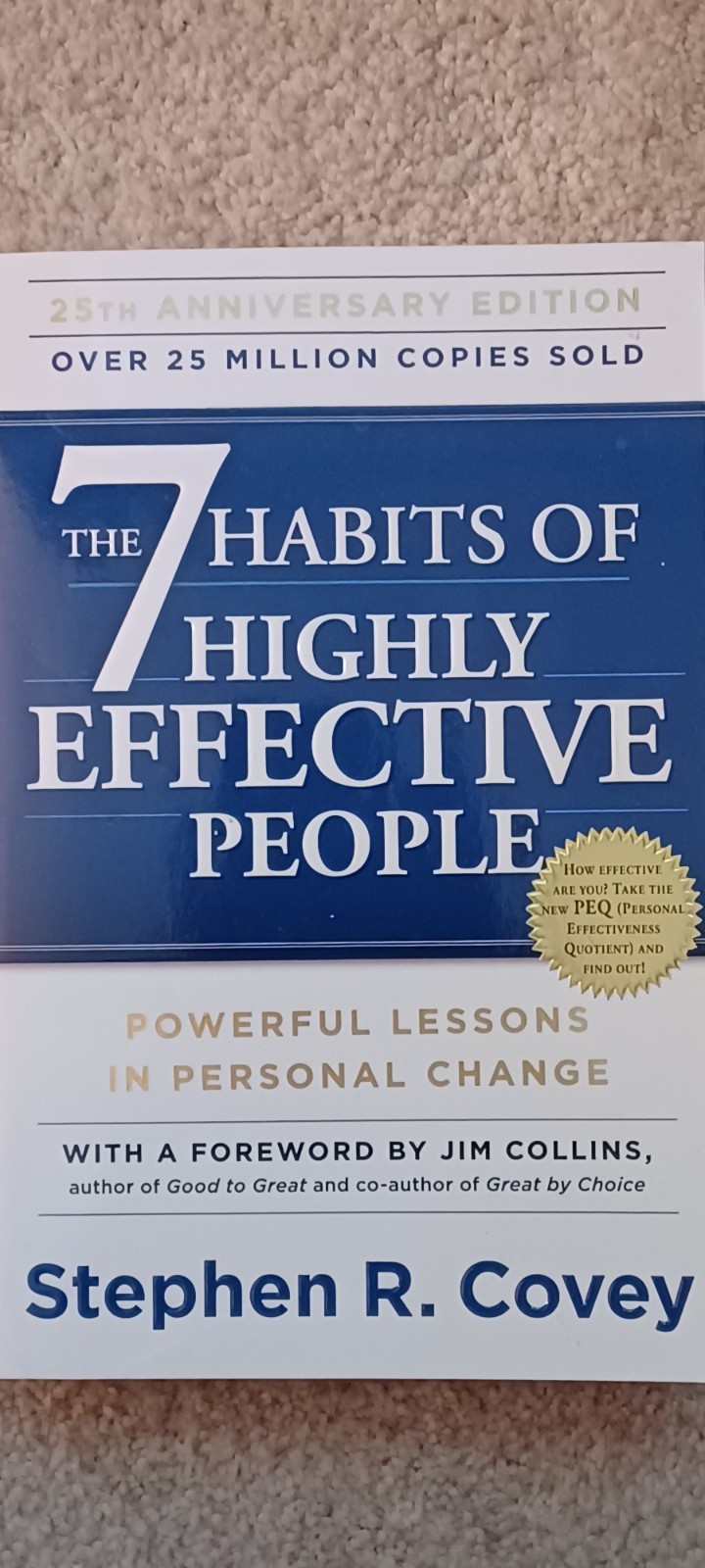 The 7 Habits of Highly Effective People : Powerful Lessons in Personal Change by