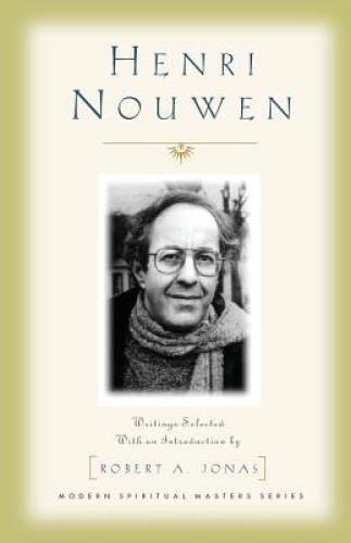 Henri Nouwen (Modern Spiritual Masters) – Paperback By Nouwen, Henri J M – GOOD